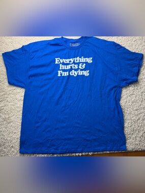 3XL Blue Graphic Tee - Everything Hurts & I'm Dying